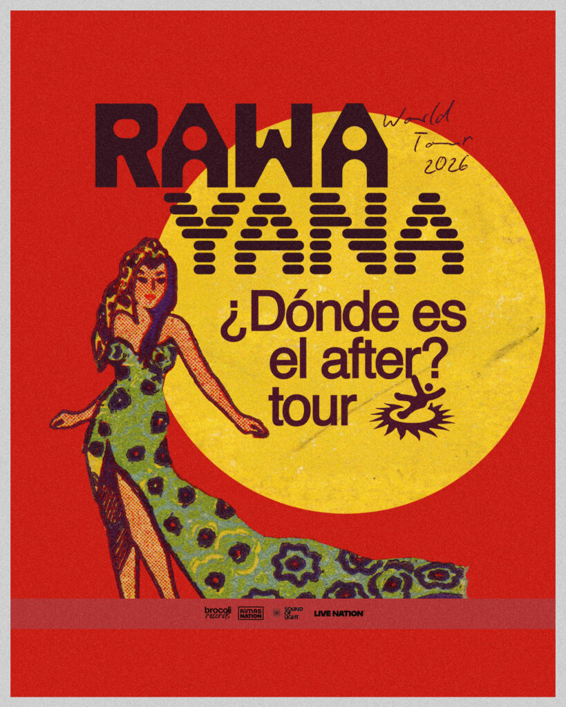 Rawayana announces new North American and European dates for the ¿Dónde Es El After? World Tour