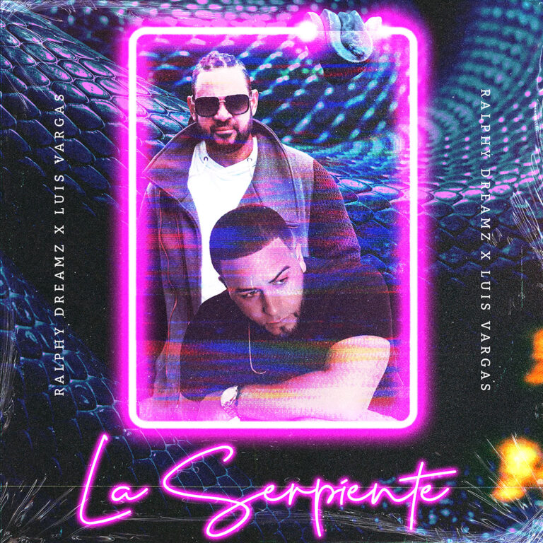LA SERPIENTE RALPHY DREAMZ x LUIS VARGAS
