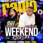 Weekend Kickoff Hits LaMezcla Radio Fridays