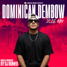 Dominican Dembow 2026 Mix – DJ Romeo
