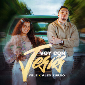 YELE and Alex Zurdo collaborate on new Christian urban single “Voy con Jesús”