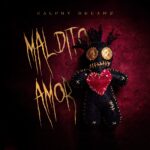 Ralphy Dreamz “Maldito Amor” artwork